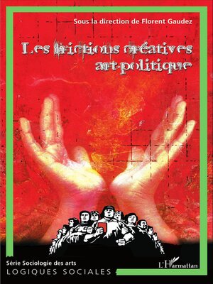 cover image of Les frictions créatives art-politique, Tome 3